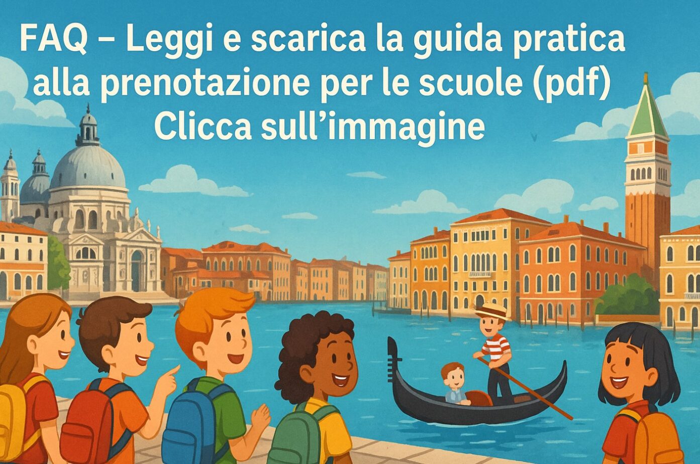 Faq VivoVenetia Guida Viaggio Istruzione scuole