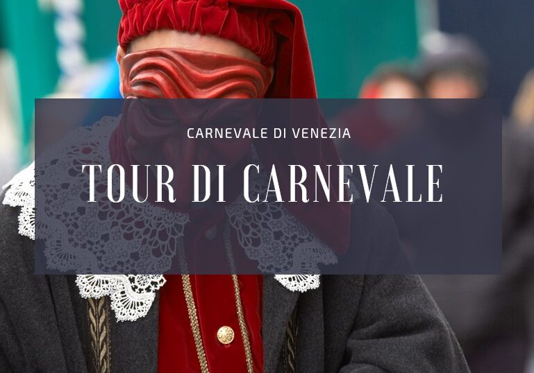 Tour Carnevale Venezia